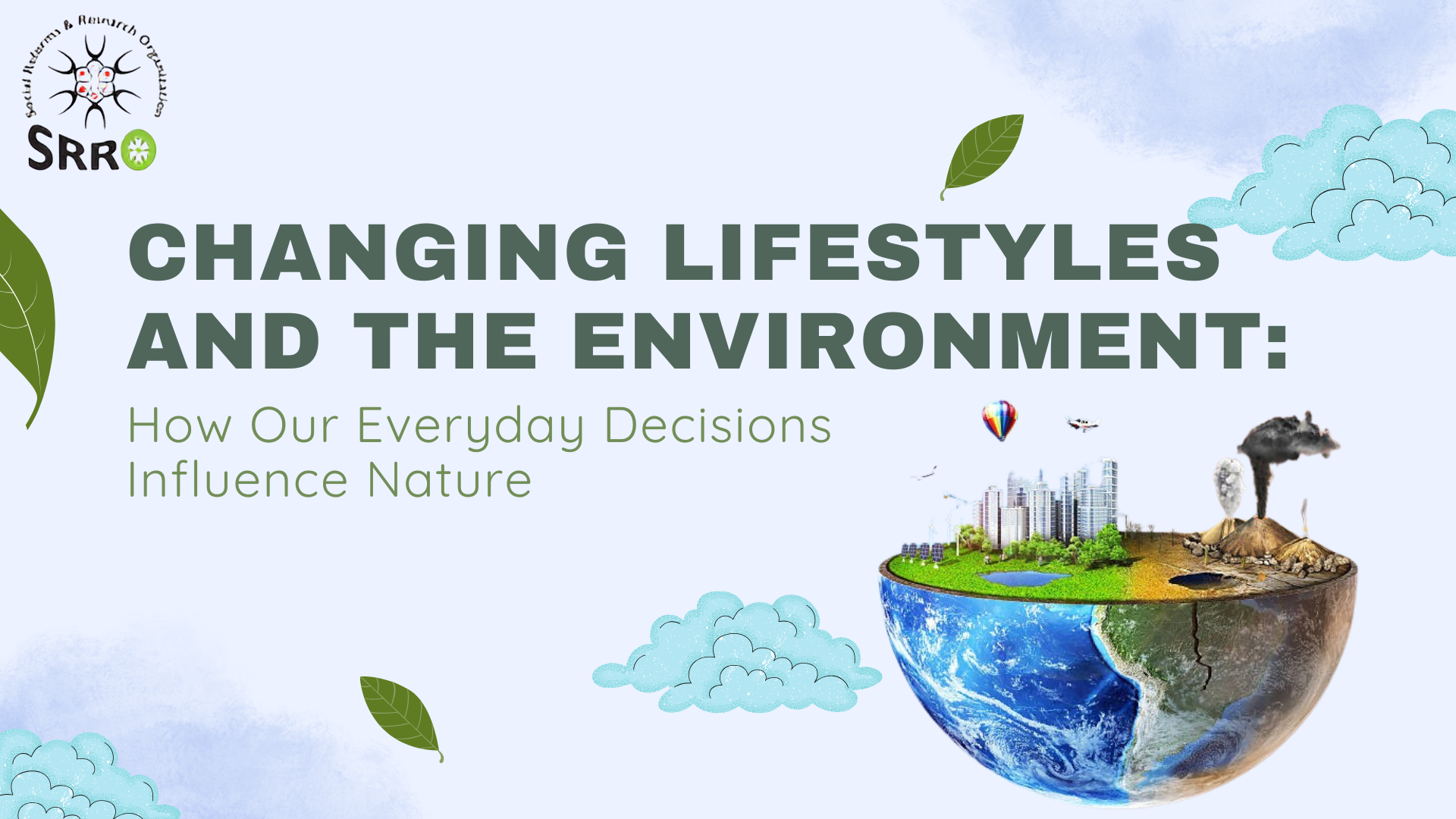 Changing Lifestyles and the Environment: How Our Everyday Decisions Influence Nature