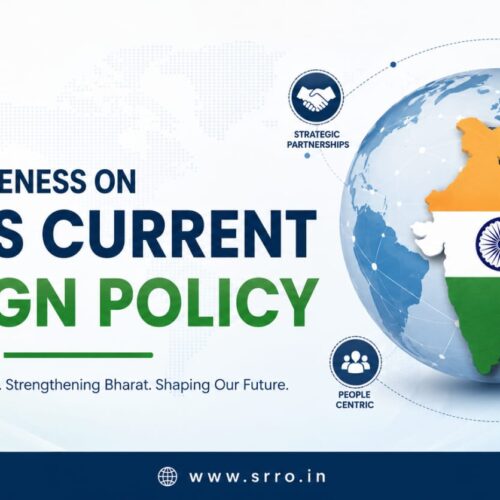 PUBLIC AWARENESS ON INDIA’S CURRENT FOREIGN POLICY